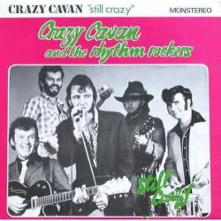 Crazy Cavan And The Rhythm Rockers : Still Crazy